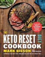 The Keto Reset Diet Cookbook di Mark Sisson, Lindsay Taylor edito da Potter/Ten Speed/Harmony/Rodale