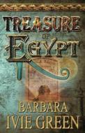 Treasure of Egypt: Treasure of the Ancients di Barbara Ivie Green edito da Barbara Ivie Green