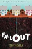 Fallout di Todd Strasser edito da CANDLEWICK BOOKS