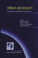 Urban Air Quality: Measurement, Modelling and Management edito da Springer Netherlands
