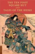 The Ten Foot Square Hut and Tales of the Heike edito da Tuttle Publishing