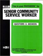 Senior Community Service Worker di National Learning Corporation edito da National Learning Corp