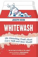 Whitewash di Joseph Keon edito da New Society Publishers