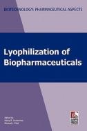 Lyophilization Of Biopharmaceuticals edito da Aaps Press