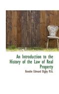 An Introduction To The History Of The Law Of Real Property di Kenelm Edward Digby edito da Bibliolife