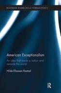American Exceptionalism di Hilde Eliassen (Bjorknes College Restad edito da Taylor & Francis Ltd