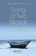Song of Two Worlds di Alan Lightman edito da Taylor & Francis Ltd
