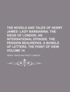 The Novels And Tales Of Henry James Vol di Henry James edito da Rarebooksclub.com