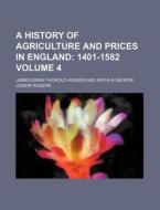 A History Of Agriculture And Prices In E di James Edwin Thorold Rogers edito da Rarebooksclub.com