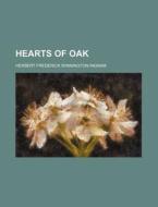 Hearts Of Oak di H Winnington-ingram edito da Rarebooksclub.com
