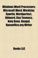Windows Word Processors: Microsoft Word, di Books Llc edito da Books LLC, Wiki Series