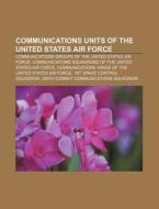 Communications Units Of The United State di Books Llc edito da Books LLC, Wiki Series
