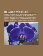 Renault vehicles di Books Llc edito da Books LLC, Reference Series
