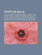 Sport De Balle: Handball Am Ricain, Foot di Livres Groupe edito da Books LLC, Wiki Series