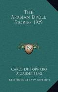 The Arabian Droll Stories 1929 edito da Kessinger Publishing