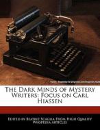 The Dark Minds of Mystery Writers: Focus on Carl Hiassen di Bren Monteiro, Beatriz Scaglia edito da 6 DEGREES BOOKS