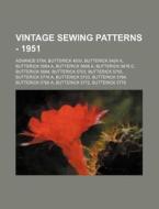 Vintage Sewing Patterns - 1951: Advance di Source Wikia edito da Books LLC, Wiki Series