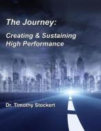 The Journey di Timothy Stockert edito da Lulu.com
