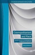 Cosmopolitanism and Place di E. Johansen edito da Palgrave Macmillan US