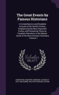 The Great Events By Famous Historians di John Rudd, Rossiter Johnson, Charles F 1870-1942 Horne edito da Palala Press
