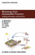 Bioenergy from Sustainable Forestry di Carolyn Richardson, J. Richardson, Margaret R. Richardson edito da Springer Netherlands