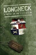Longneck - A History of the 274th Armored Field Artillery Battalion di Jack Morrison edito da Lulu.com