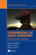 Fundamentals of Radio Astronomy di Jonathan M. Marr, Ronald Lee Snell, Stanley E. Kurtz edito da Taylor & Francis Inc