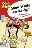 Hopscotch Twisty Tales: Snow White Sees The Light di Karen Wallace edito da Hachette Children's Group