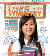 Shapes and Symmetry: 50 Math Super Puzzles di Thomas Canavan edito da Rosen Central