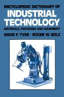 Encyclopedic Dictionary of Industrial Technology di David F. Tver edito da Springer US