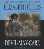 Devil-May-Care di Elizabeth Peters edito da Blackstone Audiobooks