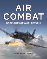 Air Combat di Dmitriy Khazanov, Aleksander Medved, Edward M. Young, Tony (Editor) Holmes edito da Bloomsbury Publishing PLC