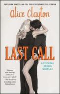 Last Call di Alice Clayton edito da GALLERY BOOKS