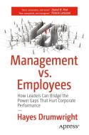 Management vs. Employees di Hayes Drumwright edito da APress