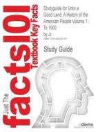 Studyguide For Unto A Good Land di Cram101 Textbook Reviews edito da Cram101