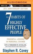 7 Habits of Highly Effective People, The: 25th Anniversary Edition di Stephen R. Covey edito da Franklin Covey on Brilliance Audio