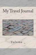 My Travel Journal: Brick Cover di S. M edito da Createspace