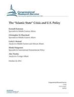The Islamic State Crisis and U.S. Policy di Congressional Research Service edito da Createspace