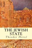 The Jewish State di Theodor Herzl edito da Createspace