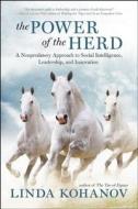 The Power Of The Herd di Linda Kohanov edito da New World Library
