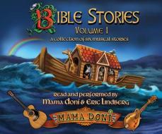 Bible Stories, Volume 1 edito da Dreamscape Media