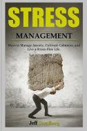 STRESS MANAGEMENT di Jeff Sundberg edito da Charlie Creative Lab