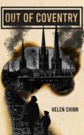 Out of Coventry di Helen Chinn edito da New Generation Publishing