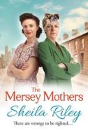 The Mersey Mothers The Mersey Mothers
