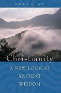 Christianity di David J. H. Hart edito da Northstone Publishing