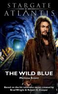 STARGATE ATLANTIS The Wild Blue di Melissa Scott edito da Fandemonium Books