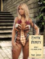 Exotic Beauty Adult Coloring Book di Tabz Jones edito da Createspace Independent Publishing Platform