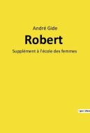 Robert di André Gide edito da Culturea