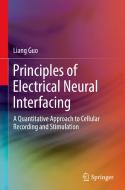 Principles of Electrical Neural Interfacing di Liang Guo edito da Springer International Publishing