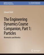 The Engineering Dynamics Course Companion, Part 1 di Edward Diehl edito da Springer International Publishing